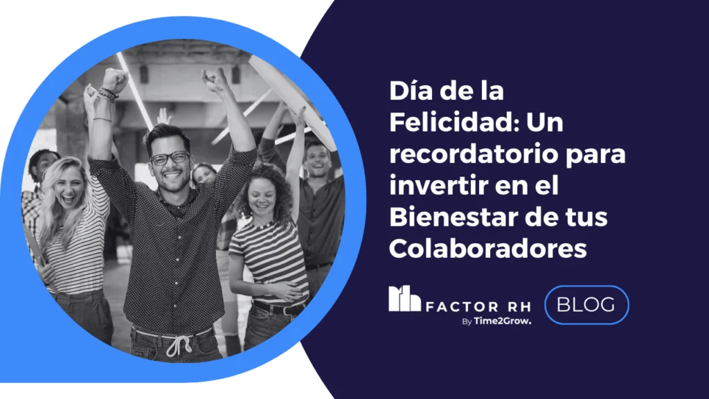 Felicidad en el trabajo es clave para el bienestar de los colaboradores