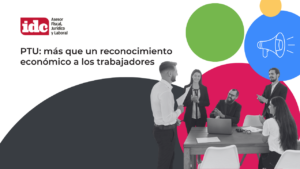 PTU: más que un reconocimiento económico a los trabajadores